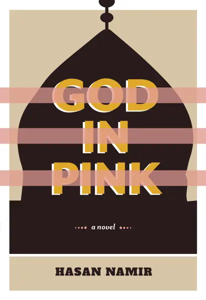 Book cover, reads "God in Pink, Hasan Namir"