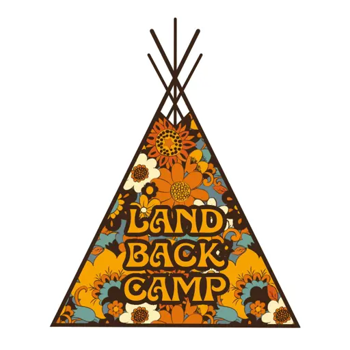 Image of stylized floral tipi, reads "Land Back Camp"