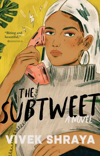 Book cover, reads "The Subtweet by Vivek Shraya"